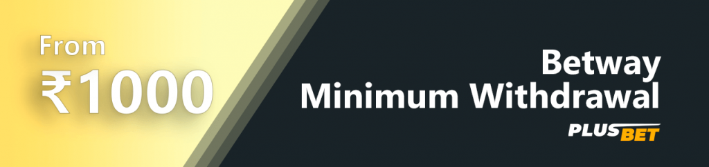 Minimum withdrawal amount from Betway