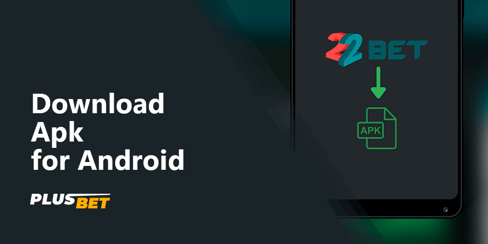 A detailed guide on how to download and install the 22bet app on android