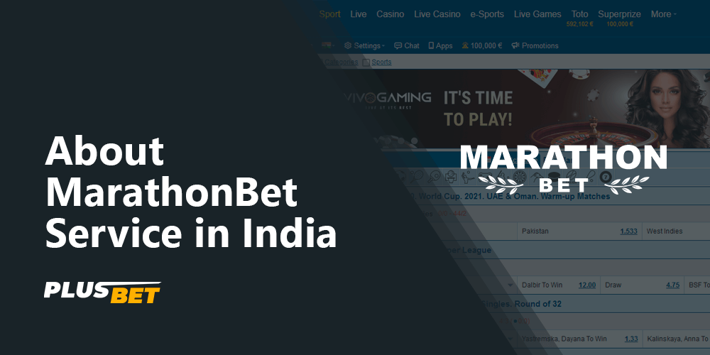 Detailed information about MarathonBet bookie in India