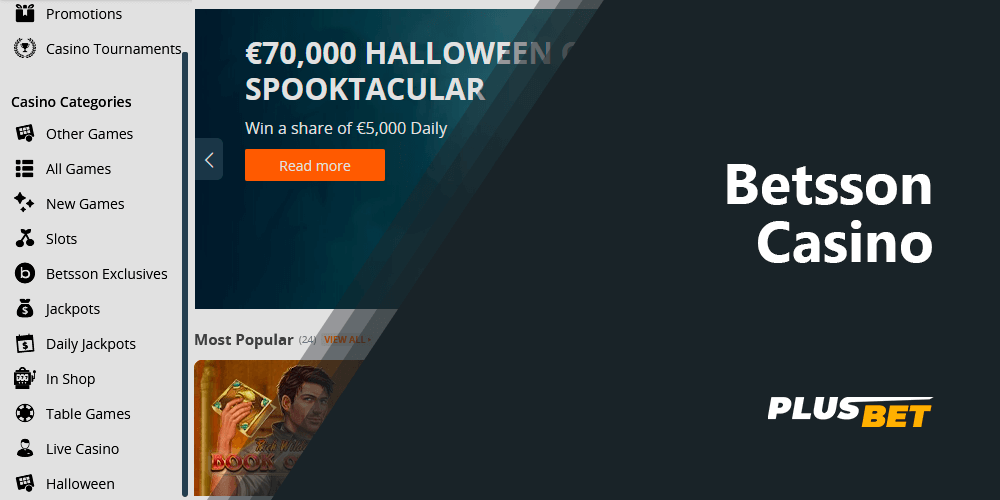 A special section of Betsson Casino has hundreds of different slots, table games and more