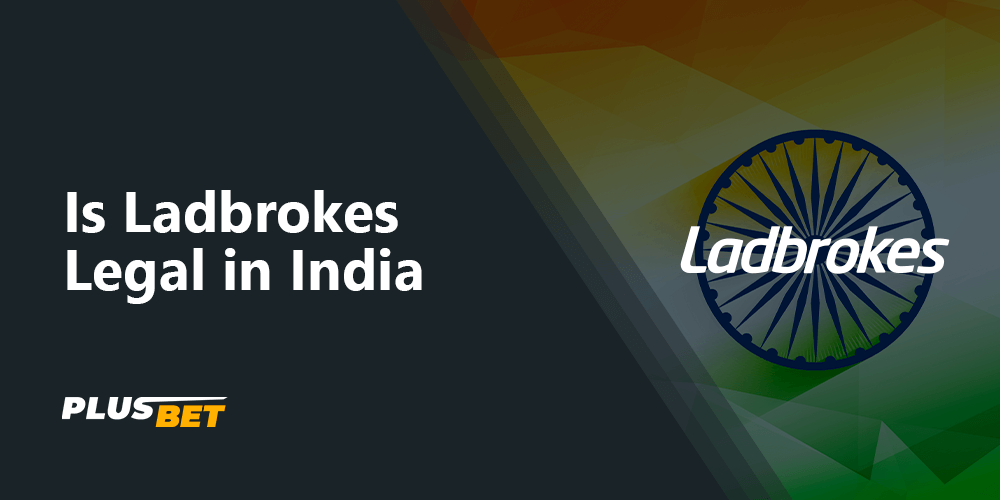 Legality of sports betting at Ladbrokes website in India 