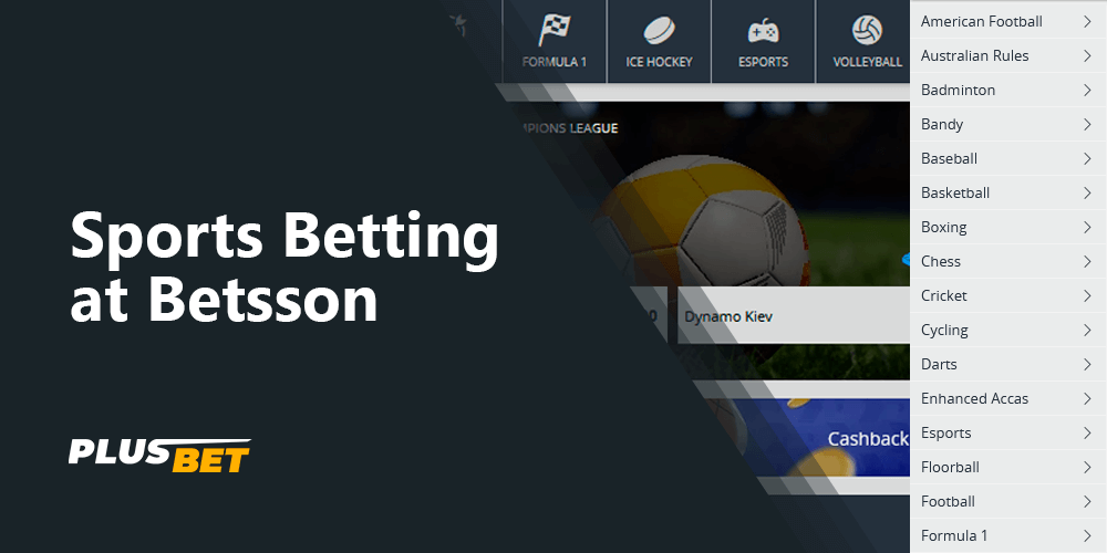 Betsson bookie offers a huge number of different sports for betting