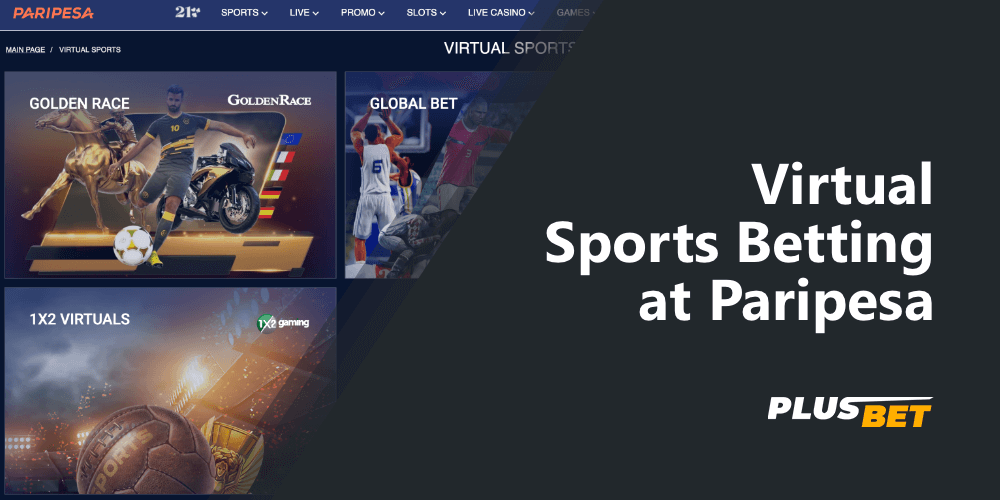 The Paripesa website has a special Virtual Sports section where you can bet on virtual sports