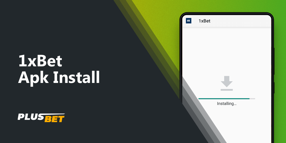 A step-by-step guide on how to install the 1xbet APK 