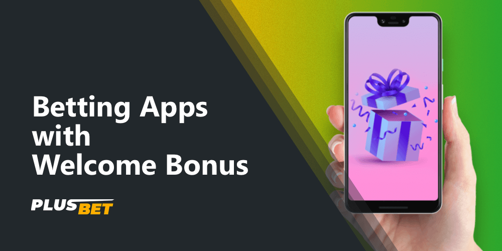 mobile betting apps with a welcome bonus for new customers