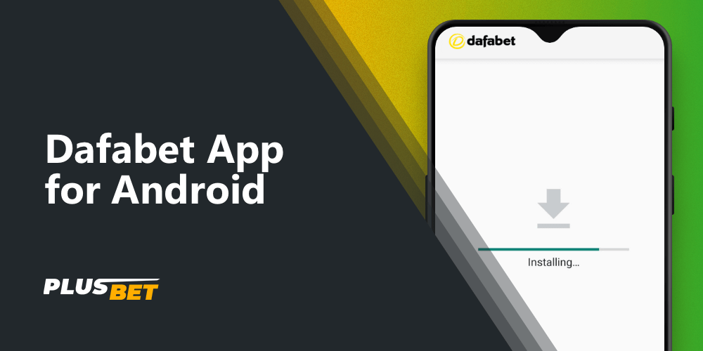 Detailed guide on how to download and install the dafabet app on android