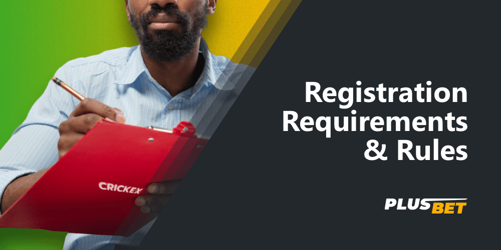 basic requirements and rules for registration on the crickex platform