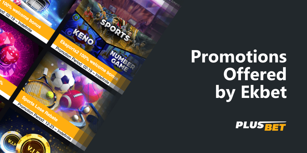 The list of actual promotions offered by the Ekbet betting company