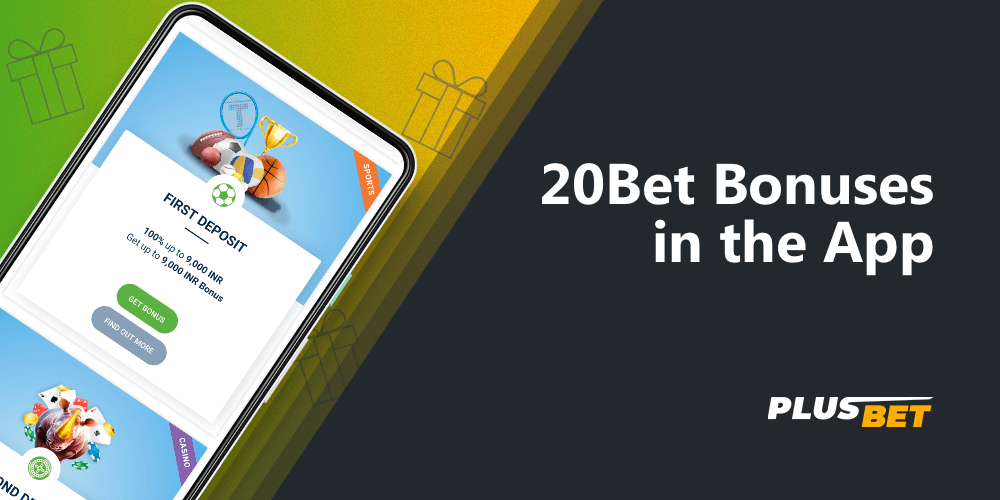 List of bonuses that are available to customers in the 20Bet app