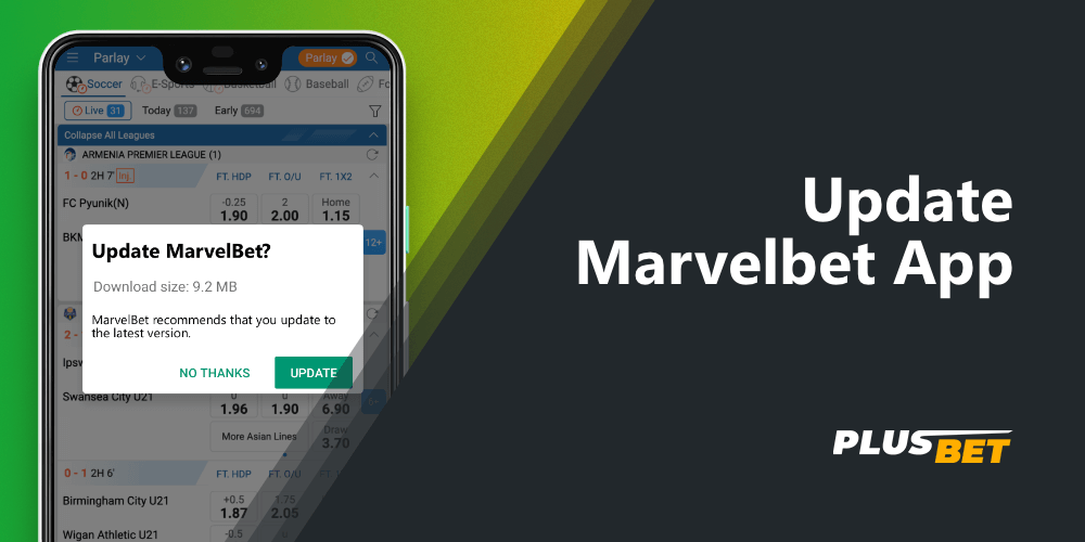 The Marvelbet app gets an update as soon as it appears