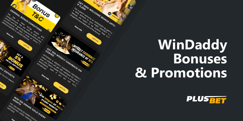 To get more bonuses from WinDaddy take part in other promotions and offers