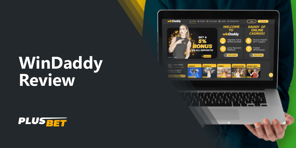 A detailed review of the betting company WinDaddy for legal betting and casinos in India