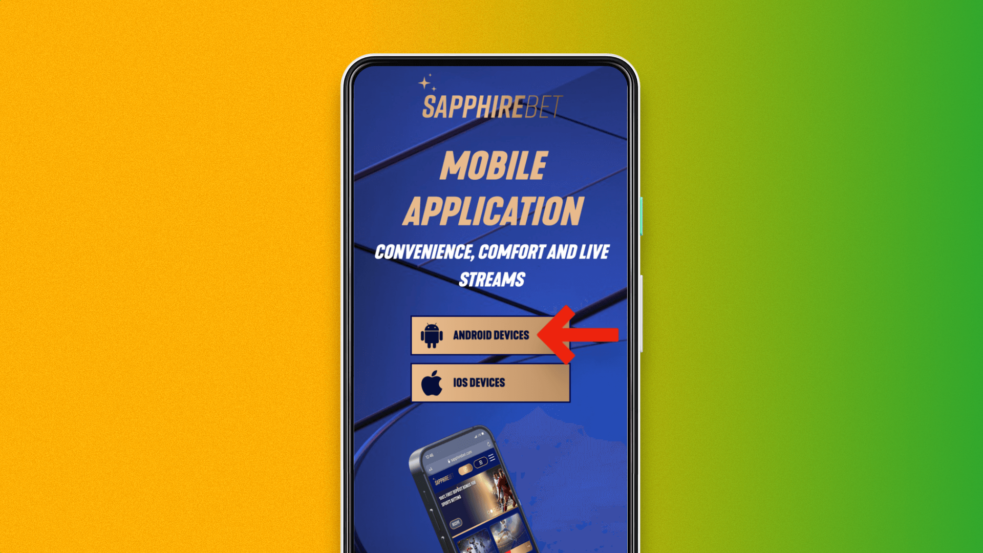 Select the SapphireBet app for Android, then it will immediately start downloading