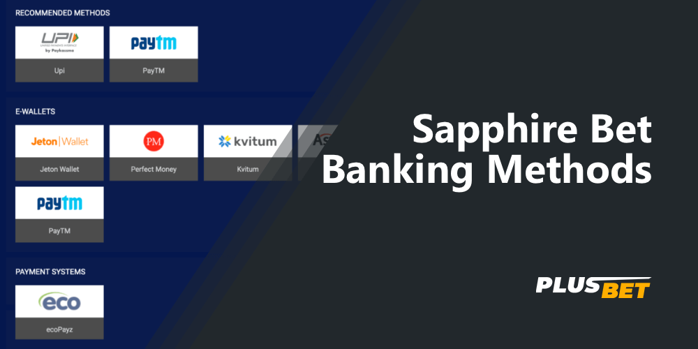 For the convenience of users from India, SapphireBet offers several payment options