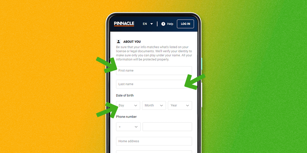 To register in the Pinnacle app, enter all information in the fields including your name and date of birth
