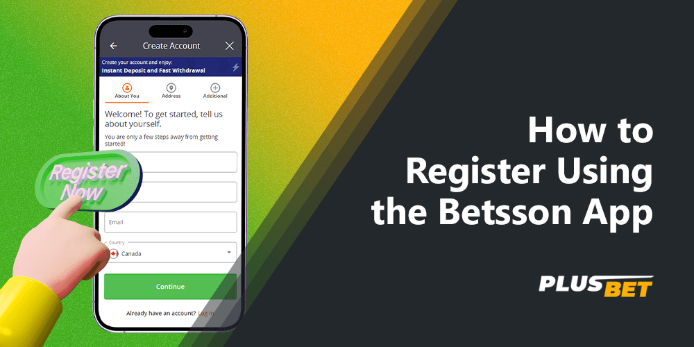 To take full advantage of the casino and sportsbook features in the Betsson app you will need to registe