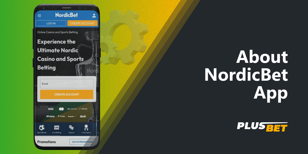 Users from India should familiarize themselves with the basic information about the NordicBet app