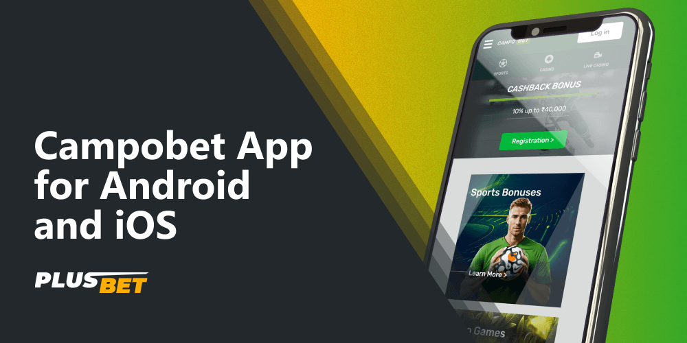 Mobile bettors from India can download the Campobet app on Android or iOS and bet on different sports, including cricket, kabaddi, and other popular disciplines on the go