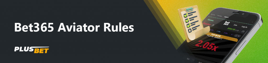 The rules of the Bet365 Aviator game are simple