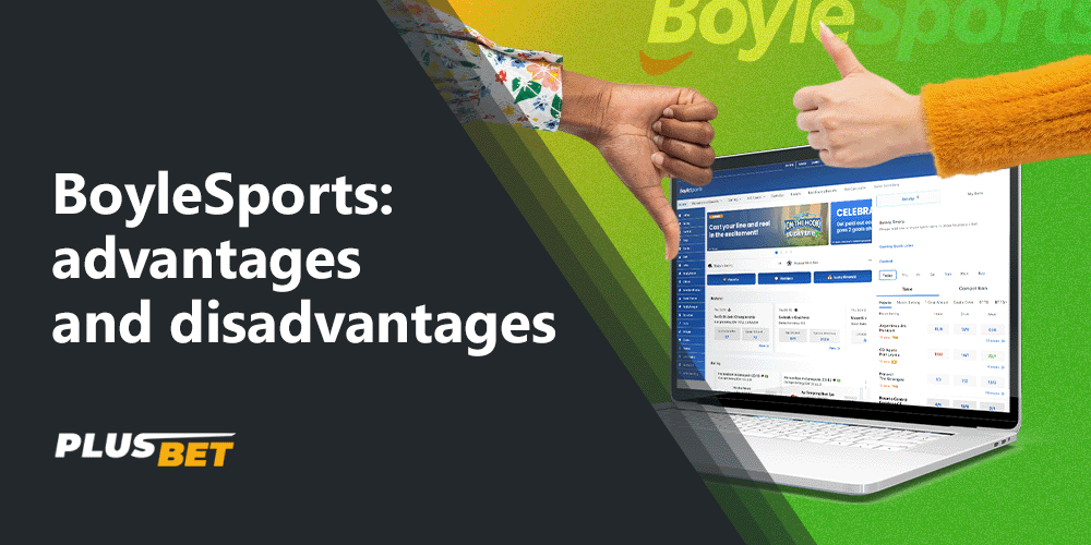 Learn about the pros and cons before choosing BoyleSports