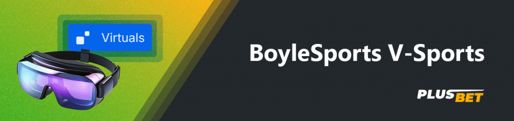 BoyleSports has a virtual games category