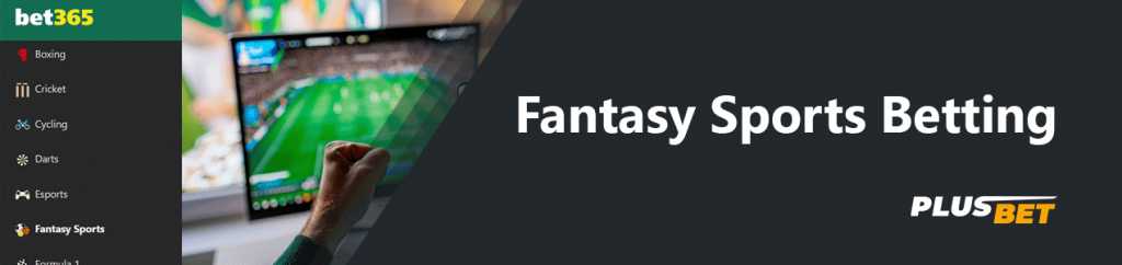 Indian users can bet on Fantasy Sports at Bet365