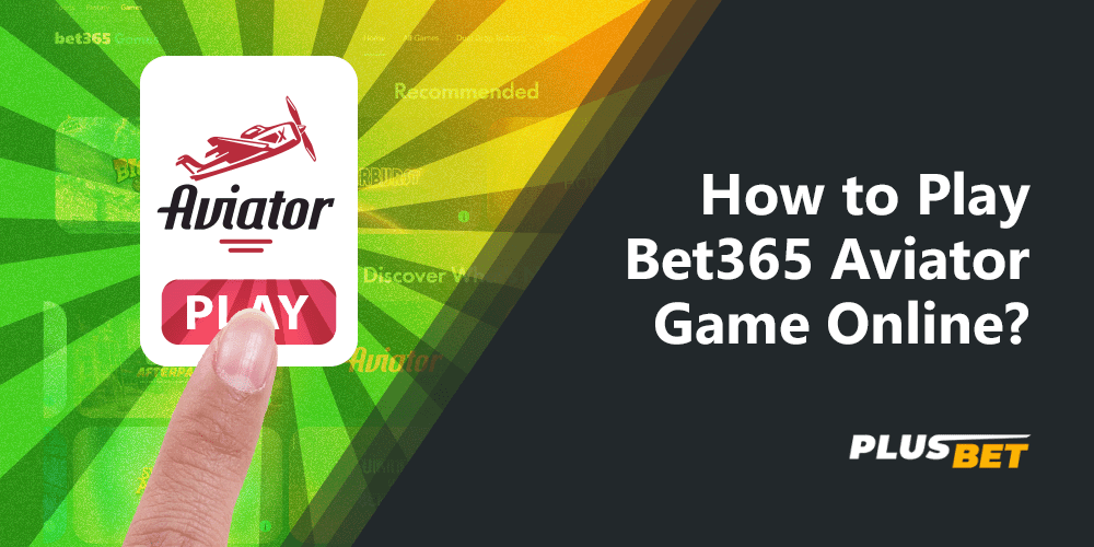 To play at Aviator Bet365 you need to go through the registration process