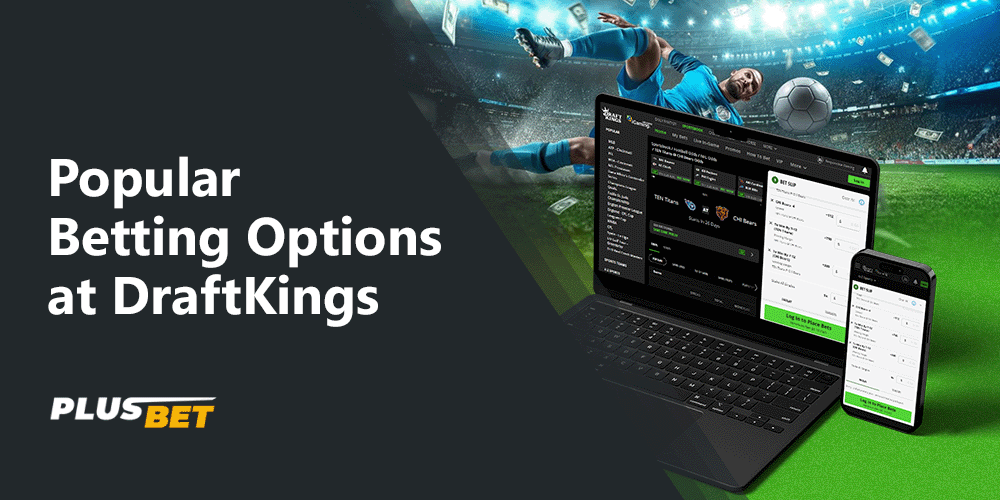 DraftKings has several modes for betting