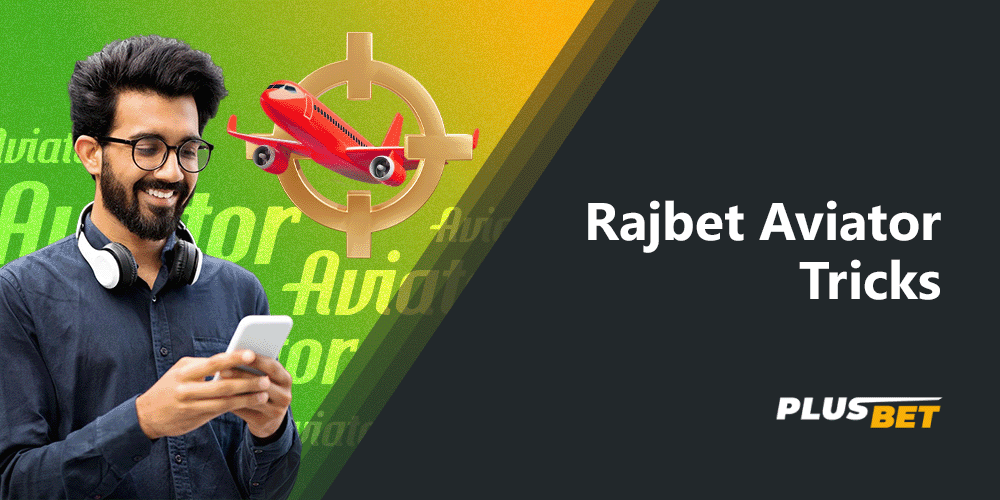 To play Rajbet Aviator you can use the following tactics