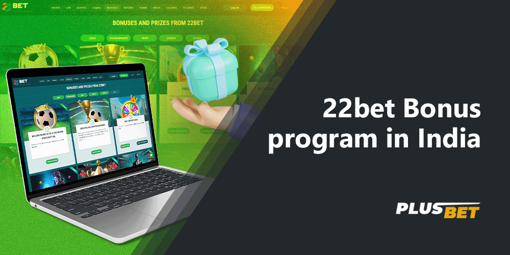 You can find out about 22bet bonuses