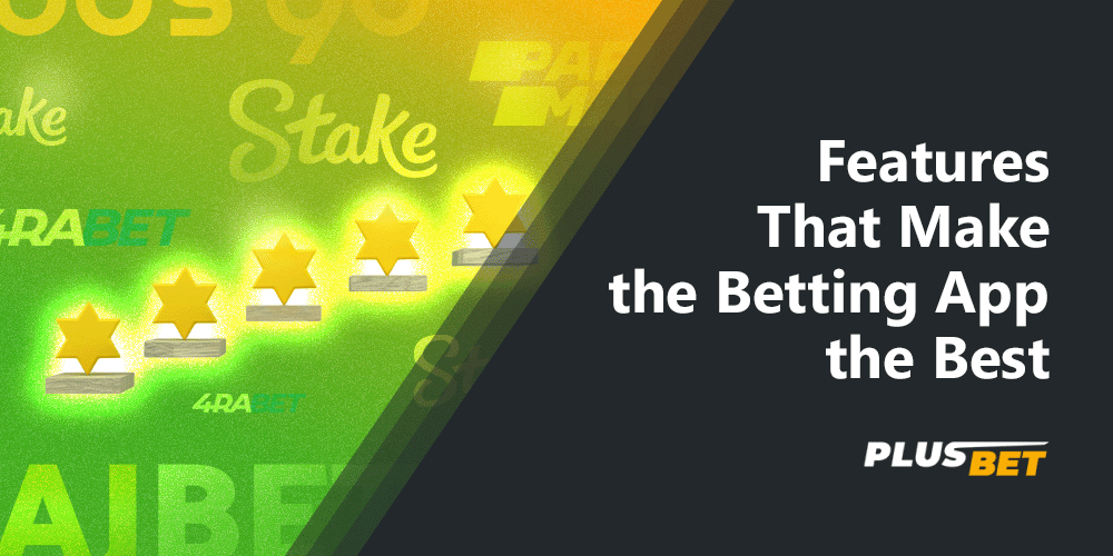 We managed to highlight the features of the best betting apps