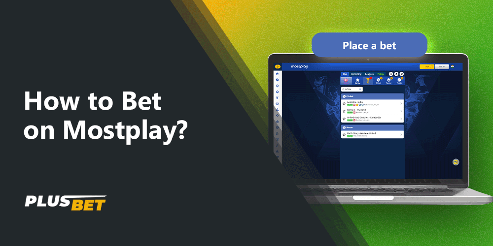 Bookmaker Mostplay allows you to make different types of bets