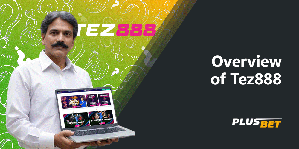 Tez888 India is enjoying great popularity