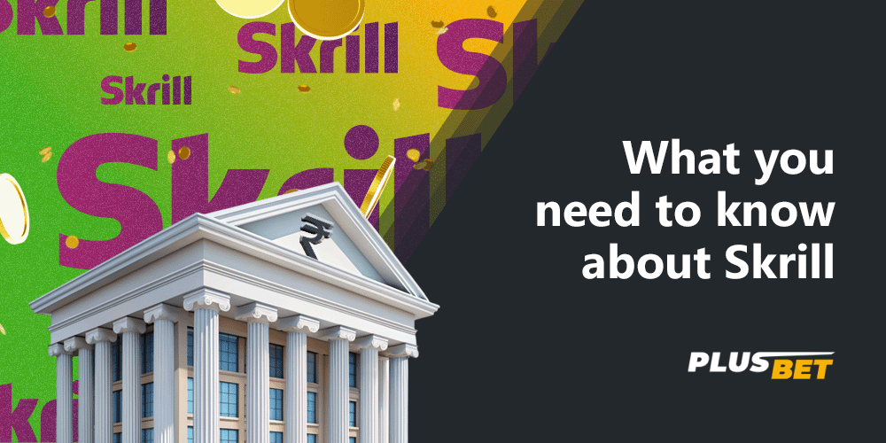 Many banks accept Skrill