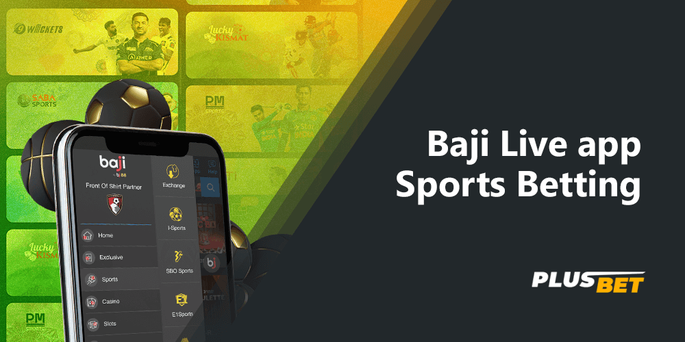 The Baji Life app offers a variety of sports disciplines to bet on