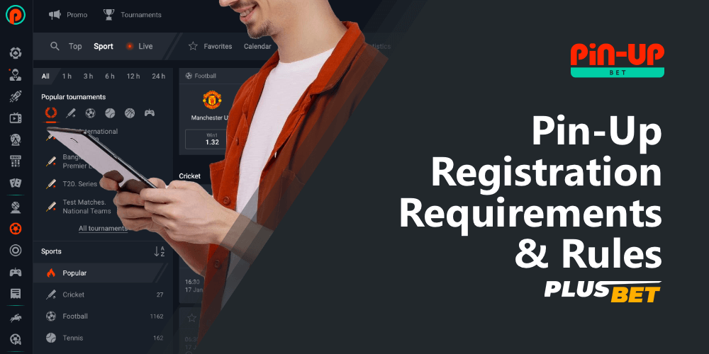 Rules and requirements for registration on the Pin Up sports betting platform